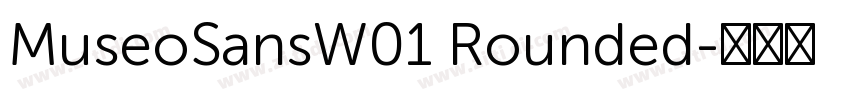 MuseoSansW01 Rounded字体转换